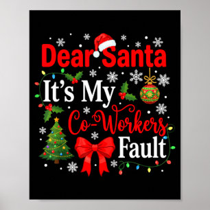 Affiche Cher Père Noël C'est La Faute De Mon Collègue Drôl