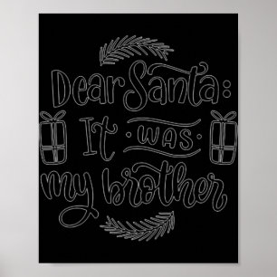 Affiche Cher Père Noël C'était Mon Frère T Shirt