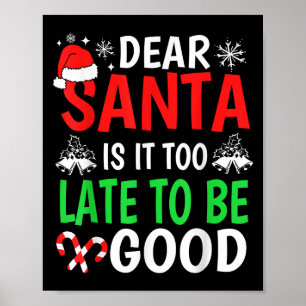 Affiche Cher Père Noël, Est-Il Trop Tard Pour Être Bon Et