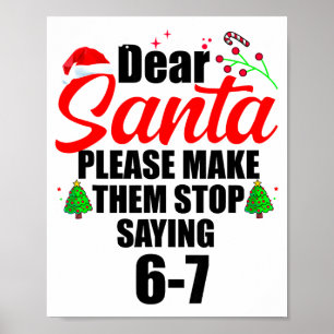 Affiche Cher Père Noël faites les arrêter de dire 67 Enfan