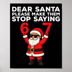 Affiche Cher Père Noël, faites-les cesser de dire 67 Noël