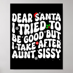 Affiche Cher Père Noël j'ai essayé d'être sage mais je res