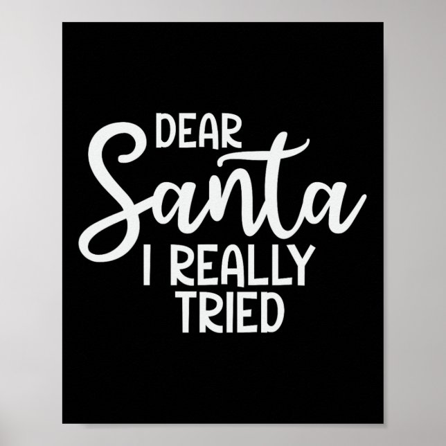 Affiche Cher Père Noël J'Ai Vraiment Essayé Funny Christma (Devant)