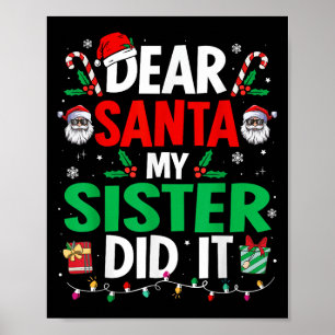 Affiche Cher Père Noël Ma Sœur L'a Fait Filles Enfants Gar