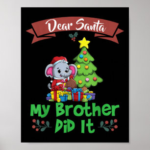 Affiche Cher Père Noël Mon Frère L'a Fait Frères Et Soeurs