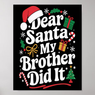 Affiche Cher Père Noël Mon Frère L'a Fait Humour De Noël