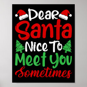 Affiche Cher Père Noël Ravi De Vous Rencontrer Parfois ! D