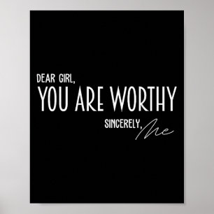 Affiche Chère Fille, Tu Veux Être Sincerely Me Drôle Citat
