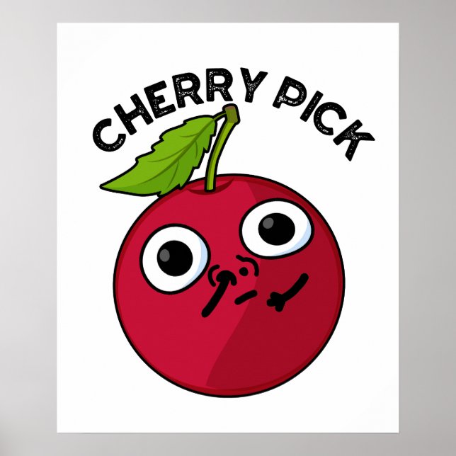 Affiche Cherry Pick Funny Fruit Pun (Devant)