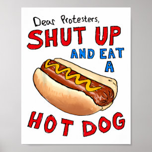 Affiche Chers Manifestants Tais-Tais Et Mange Un Chien Cha