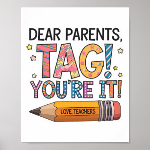 Affiche Chers parents Tag You're It Amour Enseignants Dern