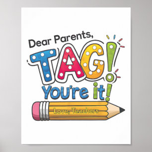 Affiche Chers parents Tag You're It Enseignant Dernier jou