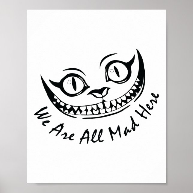 Affiche Cheshire Cat Grinning Nous sommes tous morts ici W (Devant)