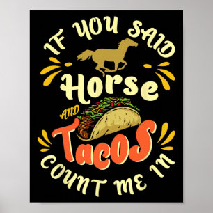 Affiche Cheval Drôle Et Tacos Me Comptent En' - Horseck Ri