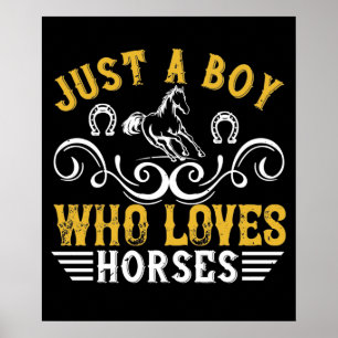 Affiche Cheval - Juste un garçon qui aime les chevaux