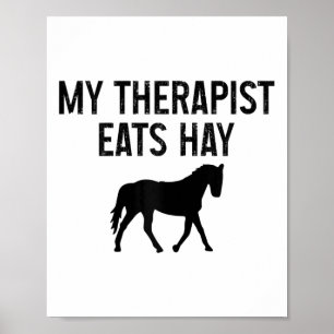 Affiche Cheval Mon Thérapiste Mange Hay Drôle équitation V