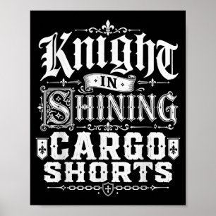 Affiche Chevalier en short cargo brillant Ren Faire drôle