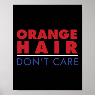 Affiche Cheveux orange anti Trump on s'en fiche 2020 Polit