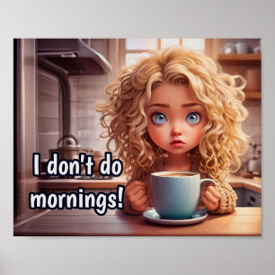 Affiche Chibi Art Je ne fais pas le matin,
