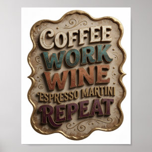 Affiche Chic Gold CAFÉ TRAVAIL VIN ESPRESSO MARTINI RÉPÉTE