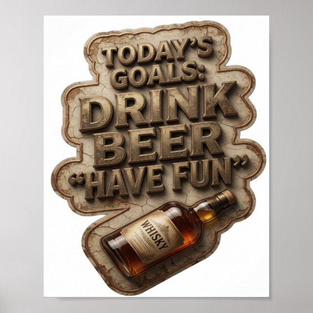 Affiche Chic OBJECTIFS D'AUJOURD'HUI BOIRE DE LA BIÈRE S'A (Devant)