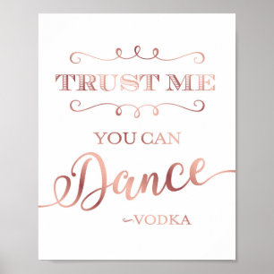Affiche Chic Rose Gold VOUS POUVEZ DANSER VODKA Signer Imp