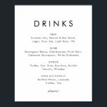Affiche Chic Typographie Mariage Boissons Menu Signer<br><div class="desc">Ce panneau de menu typographie chic et mariage de boissons est parfait pour un mariage moderne. Le design simple est composé d'une typographie minimaliste classique en noir et blanc, dans un style boho rustique. Personnalisable dans n'importe quelle couleur. Gardez le design minimal et élégant, en l'état, ou personnalisez-le en ajoutant...</div>