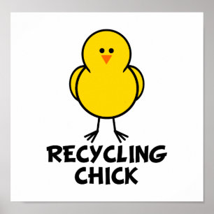 Affiche Chick de recyclage