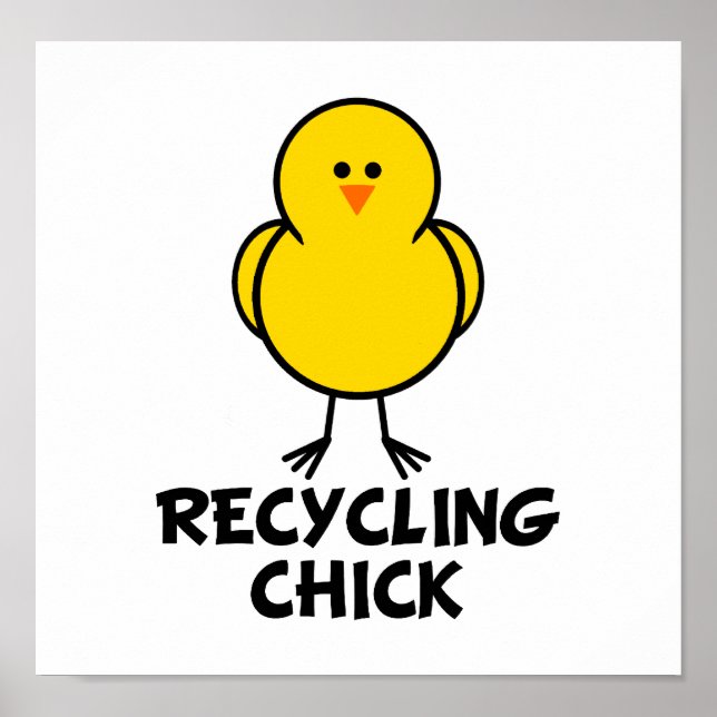 Affiche Chick de recyclage (Devant)