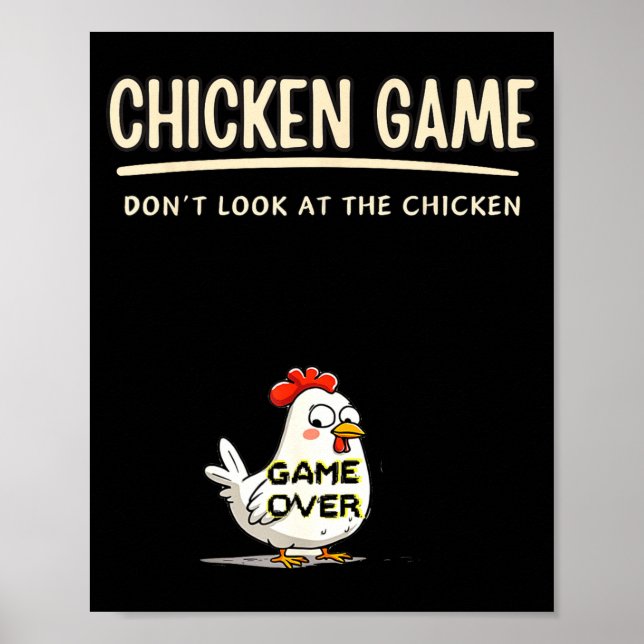 Affiche Chicken Game Do Not Look At The Chicken Funny Chic (Devant)