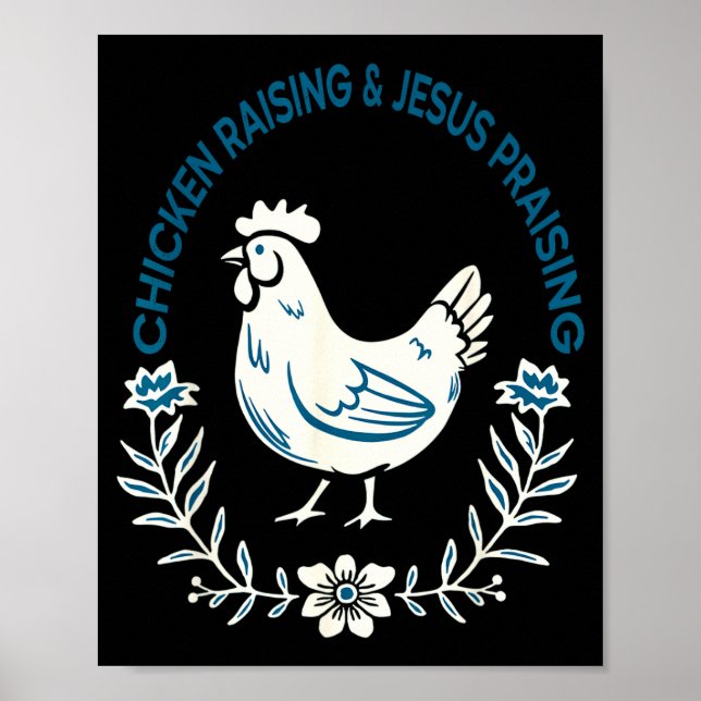 Affiche Chicken Raising And Jesus Praising Shirt Men Women (Devant)