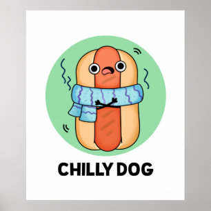 Affiche Chien chéri Funny Chili Hot Dog Pun