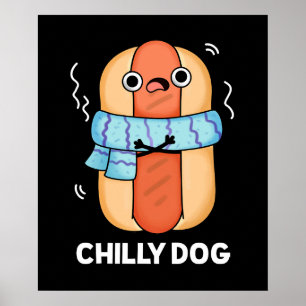 Affiche Chien chéri Funny Chili Hot Dog Pun Dark BG
