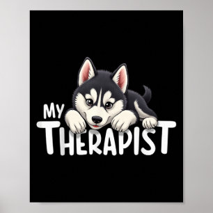 Affiche Chien drôle Mon thérapeute Chien Husky sibérien