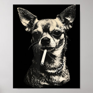 Affiche Chien fumant cigarette mème drôle de chihuahua