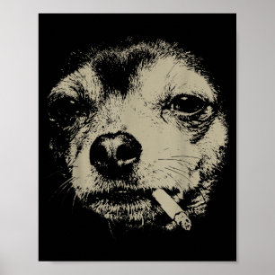 Affiche Chien fumant une cigarette Mème drôle de Chihuahua