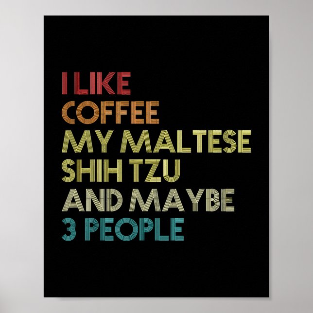 Affiche Chien Maltese Shih Tzu Chien Propriétaire Citation (Devant)