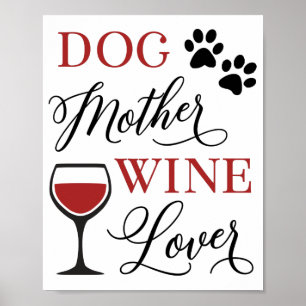 Affiche Chien Mère Vin Lover Cute Propriétaire de l'animal