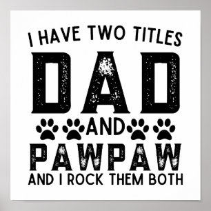 Affiche Chien Papa Drôle J'Ai Deux Titres Papa Et Pawpaw