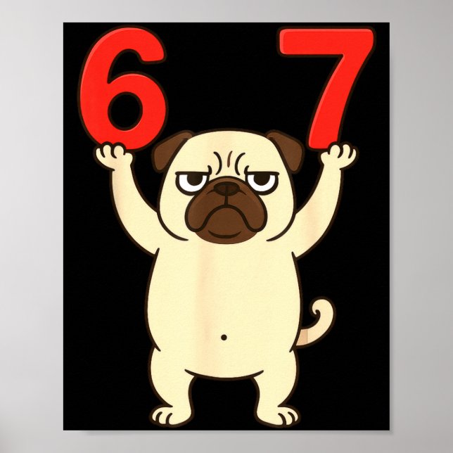 Affiche Chien Pug Drôle 67 Mème Six Sept  (Devant)