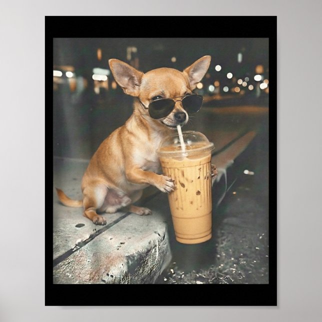 Affiche Chihuahua buvant un café glacé mème animal drôle (Devant)