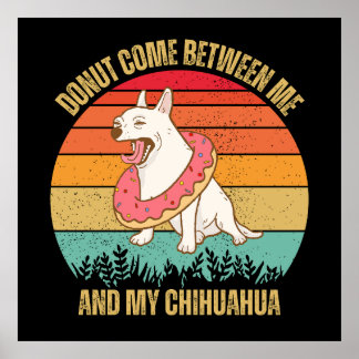 Affiche Chihuahua Lover cadeau, Funny Chihuahua