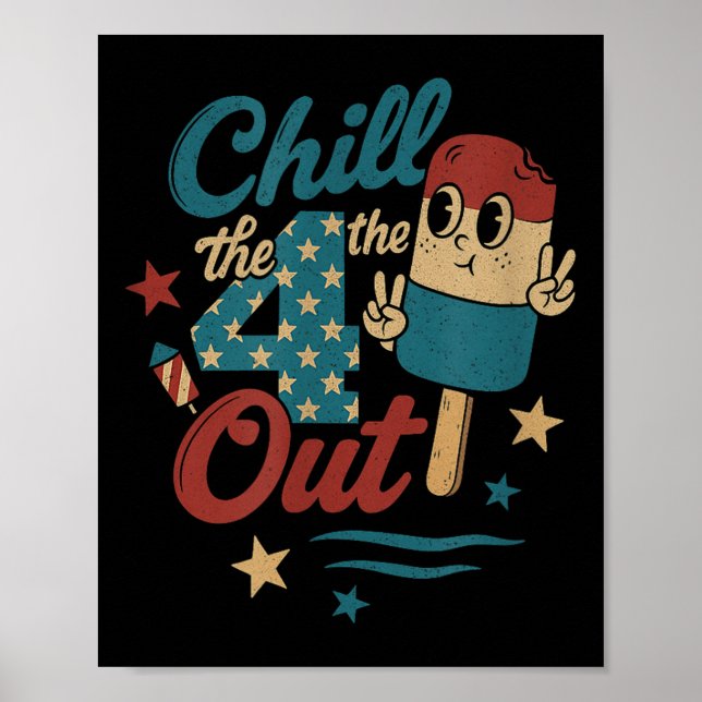 Affiche Chill 4th Out - Funny Retro 4 juillet glace crème (Devant)