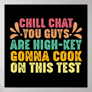 Affiche Chill Conversation Vous Êtes Les Gars De Test Clé