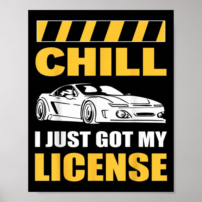 Affiche Chill I Just Got My License New Driver First Time  (Devant)