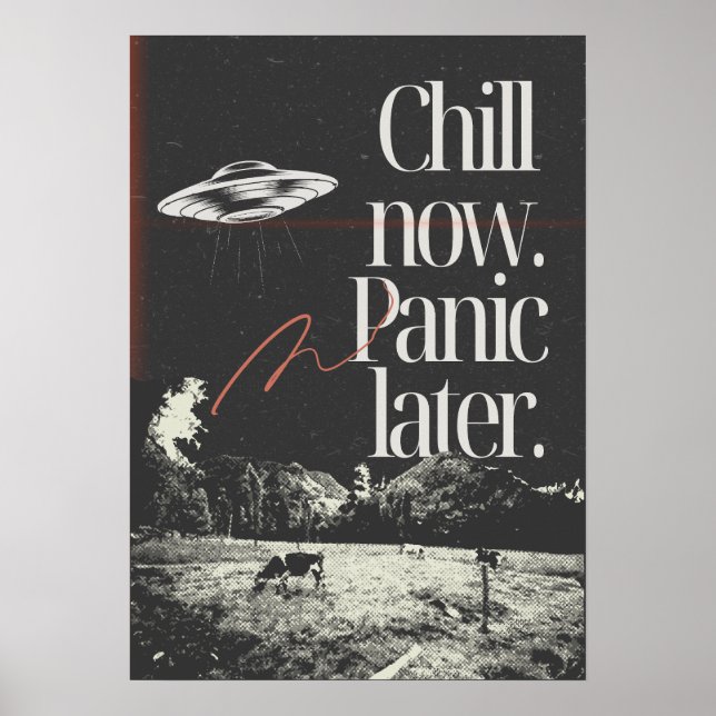 Affiche Chill now. Panic later. Anti Motivation (Devant)