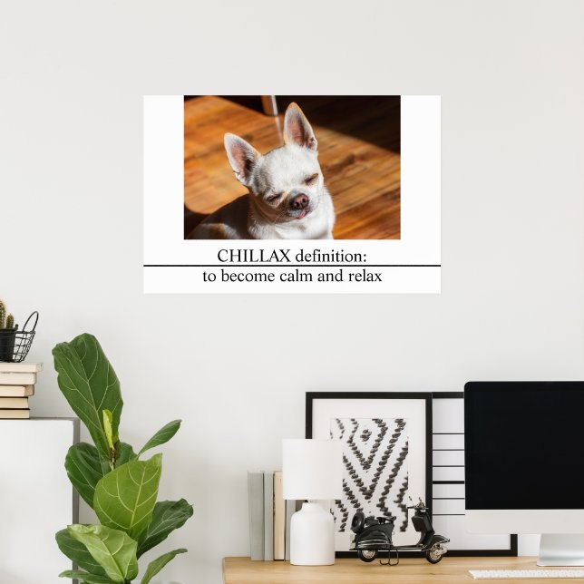 Affiche Chillax Chihuahua somnolent langue détendue sortie (Bureau à domicile)