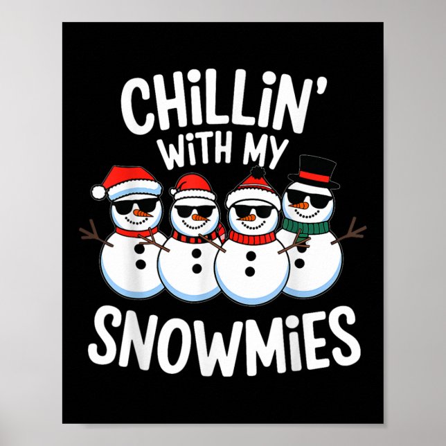 Affiche Chillin avec mes neiges drôle Snowman Noël K (Devant)