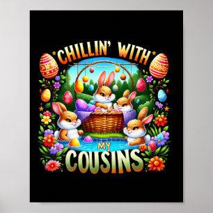 Affiche Chillin' Avec Mon Cousin La Chasse Aux Oeufs De Pâ