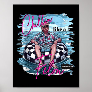 Affiche Chillin comme un Felon Retro été drôle Trump 2024